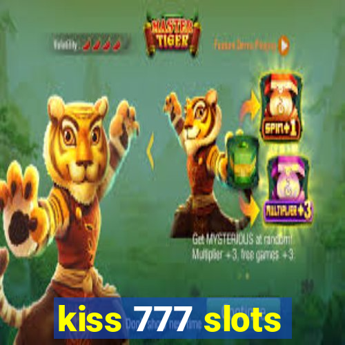 kiss 777 slots